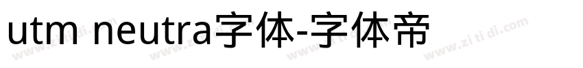utm neutra字体字体转换